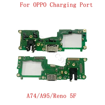 USB Разъем для зарядки Порт Плата Гибкий кабель для OPPO A74 A95 Reno 5F Зарядный порт Запасные части