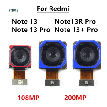 Задняя задняя камера для Xiaomi Redmi Note 13 13R Pro 13+ Plus Модуль основной камеры Вид сзади 108 МП 200 МП Запасные части
