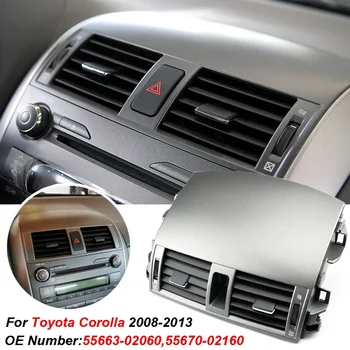 Центральная панель вентиляционного отверстия кондиционера для Toyota Corolla 2008 2009 2010 2011 2012 2013 Детали 55670-02160 5567002160 55663-02060